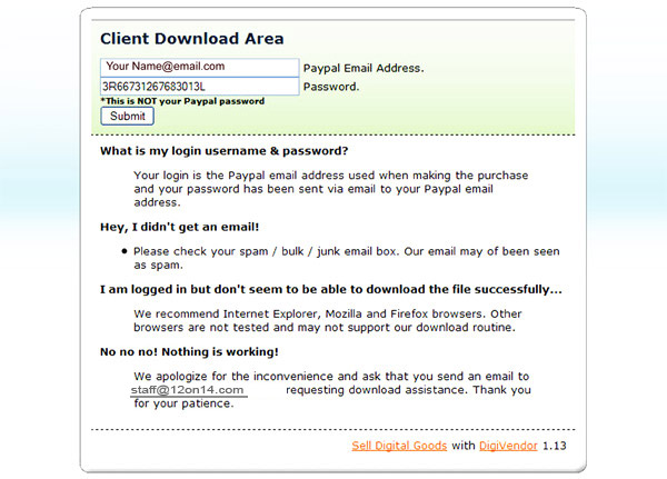 Digivendor client download area  Paypal email address and password.